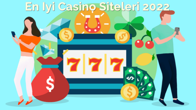 En İyi Casino Siteleri 2022